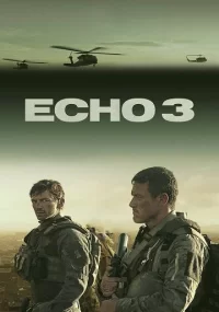 دانلود سریال Echo 3 بدون سانسور با زیرنویس فارسی چسبیده