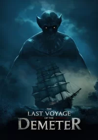 دانلود فیلم The Last Voyage of the Demeter 2023 بدون سانسور با زیرنویس فارسی چسبیده