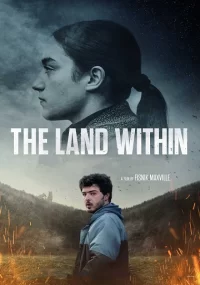 دانلود فیلم The Land Within 2022 بدون سانسور با زیرنویس فارسی چسبیده