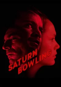 دانلود فیلم Saturn Bowling 2022 بدون سانسور با زیرنویس فارسی چسبیده