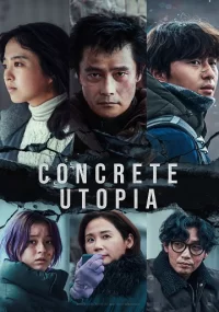 دانلود فیلم آرمان شهر بتنی Concrete Utopia 2023 بدون سانسور با زیرنویس فارسی چسبیده